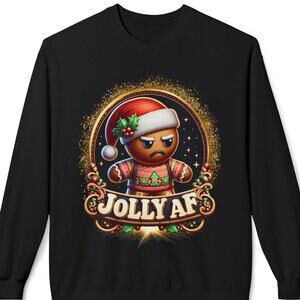 Funny Christmas Sweatshirt | Jolly AF | Ugly Christmas Sweater Gingerbread Man